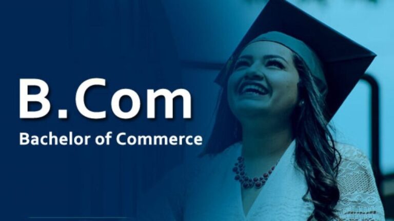 Bachelor of Commerce (B.Com) 2026 Complete Guide
