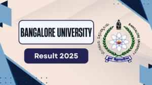 Bangalore University Result 2025-2026; Check UG, PG Semester Results