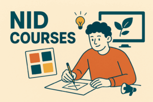 NID Courses: Complete Guide to Programs, Specializations, Fees & Career Scope