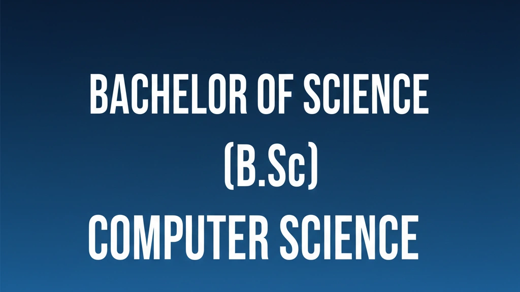 Bachelor of Science (B.Sc) Computer Science Course