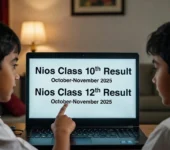 NIOS Class 10,12 Result Declared For October, November 2025 Exams