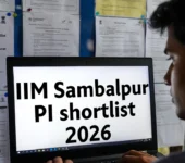 IIM Sambalpur Announces Shortlist for MBA PI 2026-28 Batch IIM Sambalpur PI shortlist 2026
