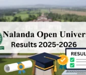 Nalanda Open University Result 2025-2026 - Check BA, BSc, BCom Part 1, 2, 3 Results Nalanda Open University Result 2025-2026