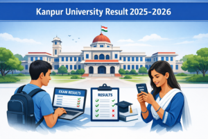 Kanpur University Result 2025-2026 - CSJMU UG PG Semester Examination Results