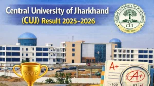 Central University of Jharkhand (CUJ) Result 2025-2026