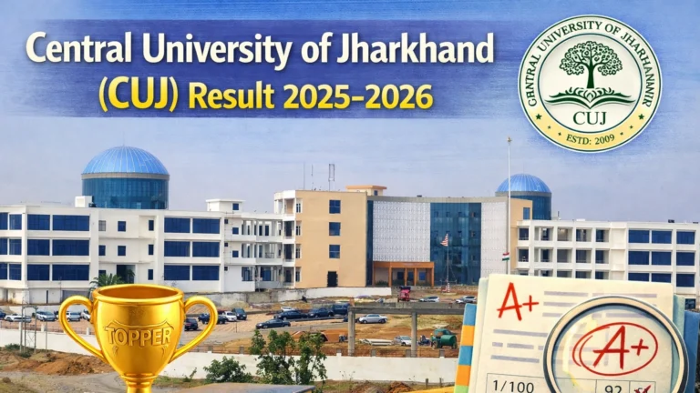 Central University of Jharkhand (CUJ) Result 2025-2026