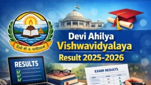 Devi Ahilya Vishwavidyalaya Result 2025-2026 - Check DAVV UG, PG Semester Results