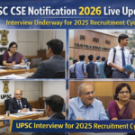 UPSC CSE Notification 2026 Live Updates: Interview Underway for 2025 Recruitment Cycle