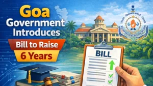 Goa Government Introduces Bill to Raise 6 Years