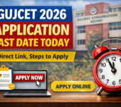 GUJCET 2026 Application Last Date Today – Direct Link, Steps to Apply