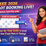 AEEE 2026 Slot Booking Live at aeee.amrita.edu: Step-by-Step Guide to Book Your Exam Date & Timings
