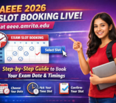 AEEE 2026 Slot Booking Live at aeee.amrita.edu: Step-by-Step Guide to Book Your Exam Date & Timings