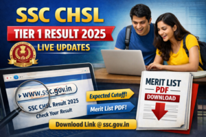 SSC CHSL Tier 1 Result 2025 Live Updates: Expected Cutoff & Merit List PDF Download Link @ssc.gov.in