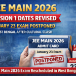 JEE Main 2026 Session 1 Dates Revised Again! January 23 Exam Postponed in West Bengal After Cultural Clash