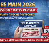 JEE Main 2026 Session 1 Dates Revised Again! January 23 Exam Postponed in West Bengal After Cultural Clash