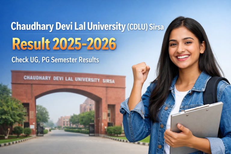 Chaudhary Devi Lal University (CDLU) Sirsa Result 2025-2026 - Check UG, PG Semester Results