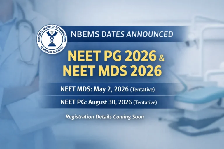 NEET MDS 2026 and NEET PG 2026 Exam Dates
