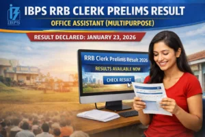 IBPS RRB Clerk Prelims Result 2026 Declared