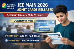 JEE Main 2026 Session 1 Admit Cards Released