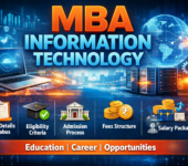 MBA Information Technology: Course Details, Syllabus, Eligibility, Admission Process, Fees, Salary & Career Scope