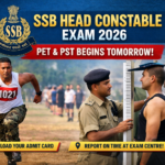 SSB Head Constable Exam 2026 PET & PST Begins Tomorrow; Admit Card Link Released
