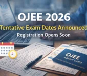 OJEE 2026 Tentative Exam Dates Announced; Application Registration Opens Soon OJEE 2026 Tentative Exam Dates Announced
