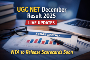 UGC NET December Result 2025 Live Updates: NTA to Release Scorecards Soon