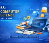 BSc Computer Science Syllabus: Complete Guide with with Syllabus and Details BSc Computer Science Syllabus