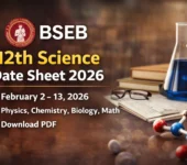 BSEB 12th Science Date Sheet 2026: Check Detailed BSEB 12th Exam Schedule Here BSEB 12th Science Date Sheet 2026