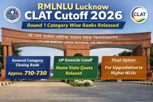 RMLNLU Lucknow CLAT Cutoff 2026 Round 2 - Category Wise Closing Ranks Released
