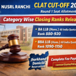 NUSRL Ranchi CLAT Cutoff 2026 Round 2 Released - Category Wise Ranks for BA LLB and BBA LLB