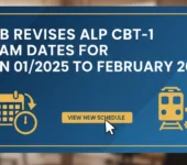 RRB Revises ALP CBT-1 Exam Dates for CEN 01/2025 to February 2026, Download Official Notice Here RRB Revises ALP CBT-1 Exam Dates