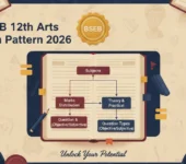 BSEB 12th Arts Exam Pattern 2026: Know Marking Scheme & Exam Duration BSEB 12th Arts Exam Pattern 2026