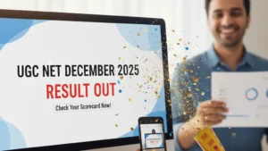 UGC NET December 2025 Result Out: Check Result, Download Scorecard