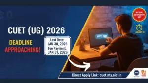 NTA Releases CUET (UG) 2026 Approaching Deadline Notification