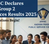 APPSC Declares Group 2 Services Results 2025, Check Final Selection List APPSC Declares Group 2 Services Results 2025