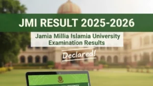 JMI Result 2025-2026 - Jamia Millia Islamia University Examination Results