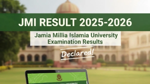 JMI Result 2025-2026 - Jamia Millia Islamia University Examination Results