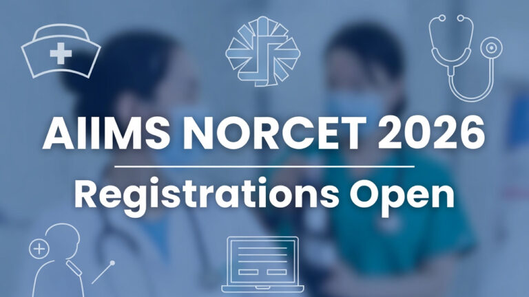 AIIMS NORCET 10 Registration Opens for Nursing Officer Recruitment