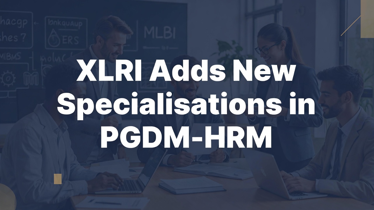 XLRI Updates PGDM-HR Course