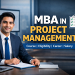 MBA in Project Management: Colleges, Fees, Syllabus, and Career Opportunities in India