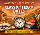Rajasthan Board Revises Class 9, 11 Exam Dates