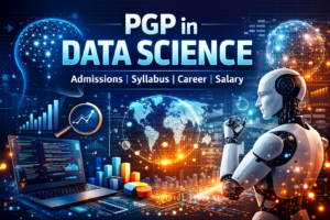 PGP in Data Science: Course Details, Eligibility, Fees, Syllabus & Career Scope