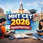 MHT CET 2026 Registration: Deadline for BTech, MBA, Pharmacy & Other Courses Extended