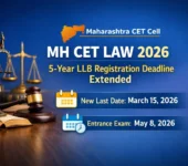 Maharashtra CET Cell Extends MH CET Law 2026 Registration Deadline for 5-Year LLB
