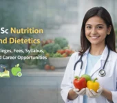MSc Nutrition and Dietetics in India: Colleges, Fees, Syllabus, and Career Opportunities MSc Nutrition and Dietetics