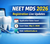 NEET MDS 2026 Registration Live: NBEMS to Announce Application Date Soon @natboard.edu.in