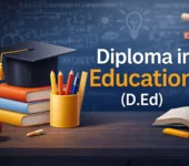 Diploma in Education in India: Courses, Colleges, Fees, and Career Opportunities Diploma in Education