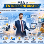 MBA in Entrepreneurship: Course Details, Colleges, Fees, and Career Opportunities in India