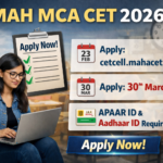 MAH MCA CET 2026 Registration Window Closes Soon; Candidates Advised to Apply Before Deadline